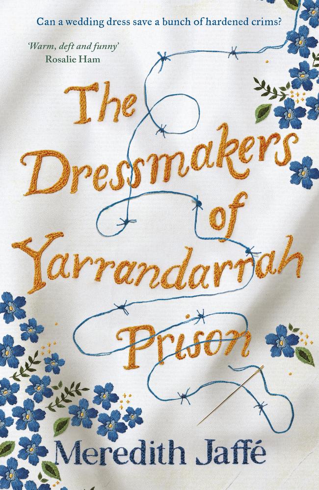 Criminal enterprise … The Dressmakers of Yarrandarrah Prison.