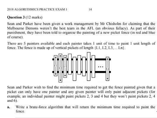 The 2018 exam also had a question about the painting of a picket fence.