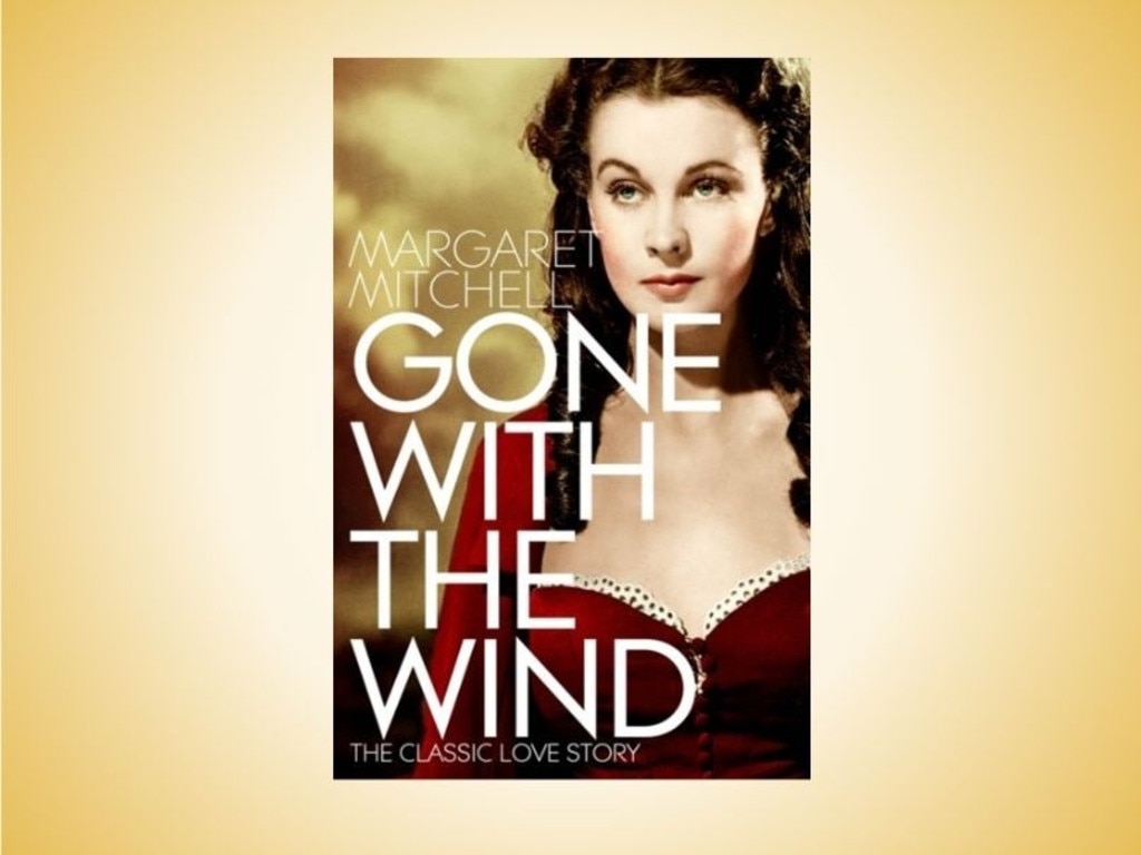 Gone with the Wind by Margaret Mitchell.