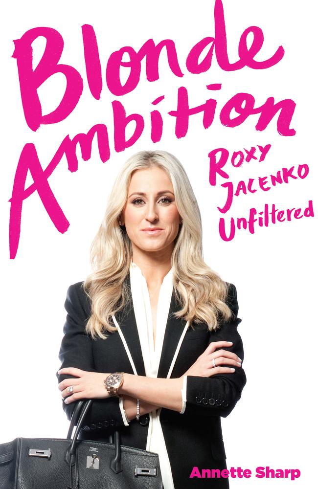 The cover of ‘Blonde Ambition: Roxy Jacenko Unfiltered’ by Annette Sharp.