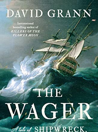 The Wager by David Grann