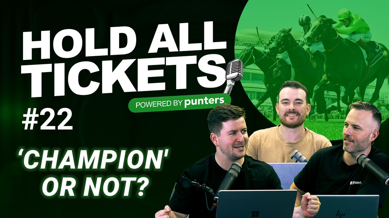 Hold All Tickets – 10 self-trumpeter votes | 'Champion' or not? | Best bet consensus