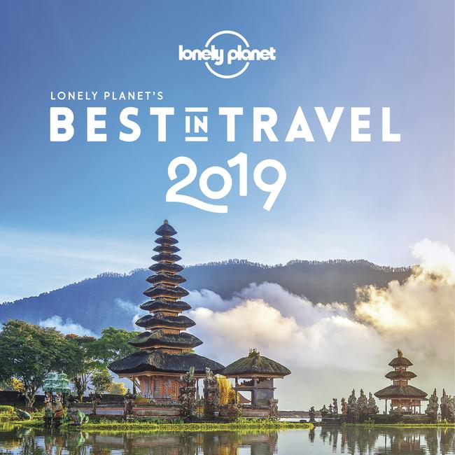 Lonely Planet’s Best in Travel 2019 is out now, RRP $27.99.