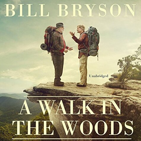 A Walk In The Woods narrated by Bill Bryson.