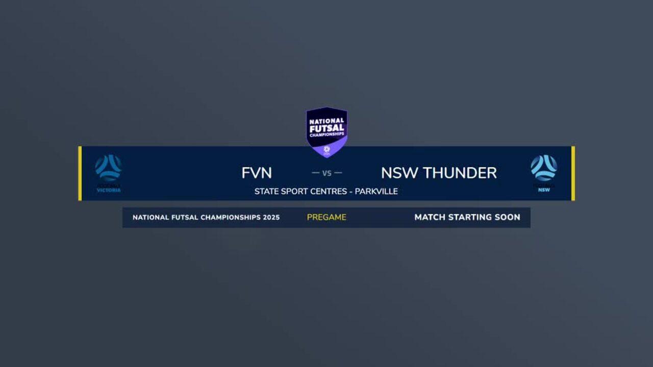 Replay: Football Victoria Navy v Football NSW Thunder (Open Women SF)—2025 National Futsal Championships Day 4