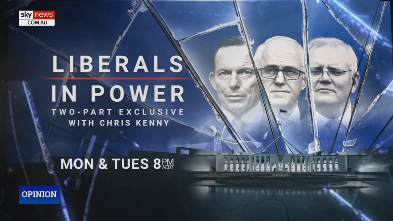 Chris Kenny’s ‘Liberals in Power’ airing Nov 13 and 14