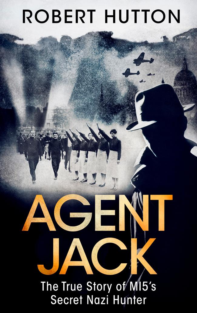 Agent Jack: The True Story of MI5's Secret Nazi Hunter, by Robert Hutton, $32.99