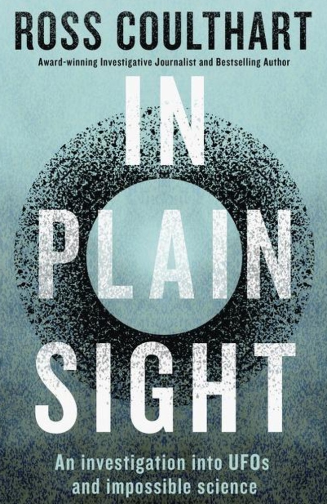 Going way beyond conspiracy theories ... In Plain Sight by Ross Coulthart.