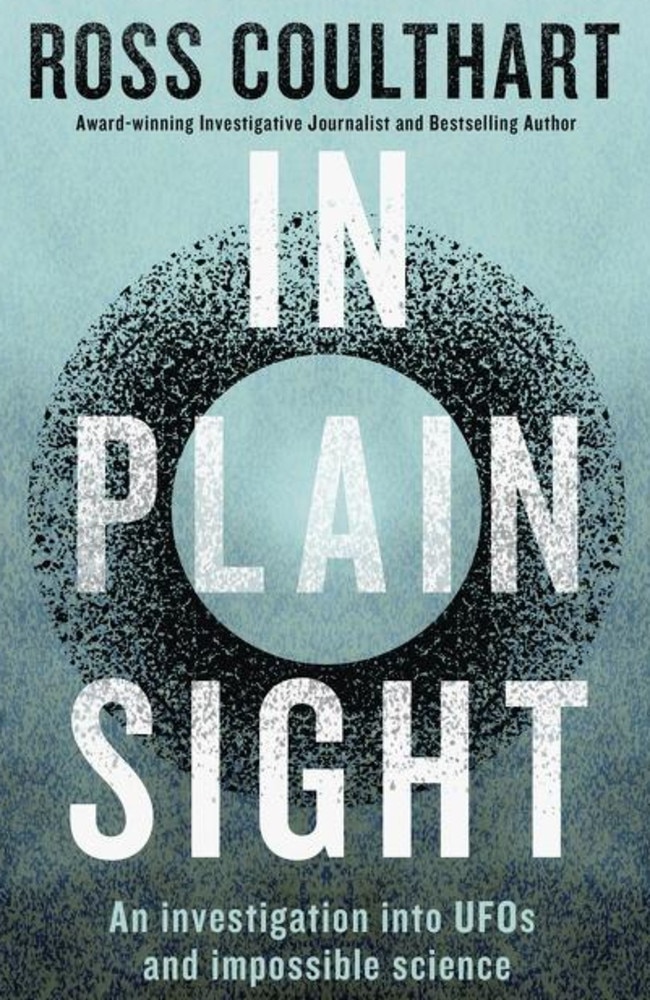 Going way beyond conspiracy theories ... In Plain Sight by Ross Coulthart.