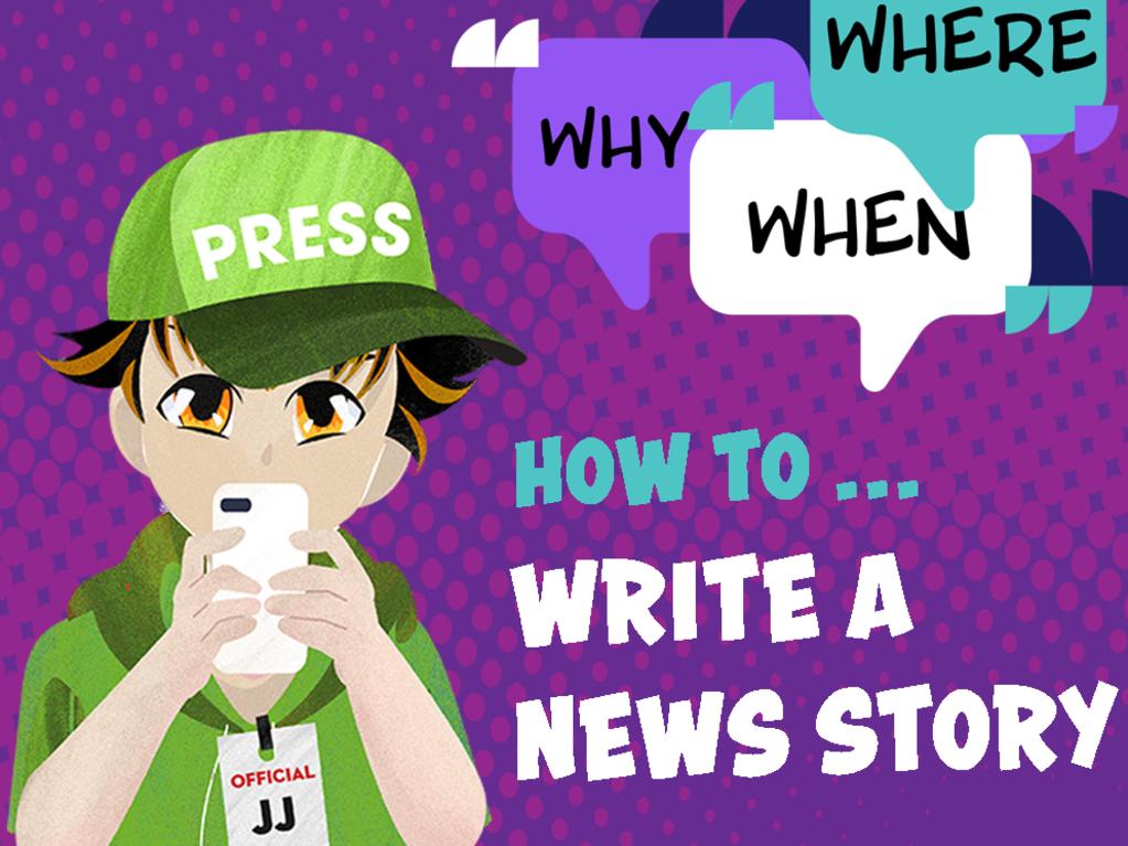 1024 x 768 Junior Journo how to write a news story