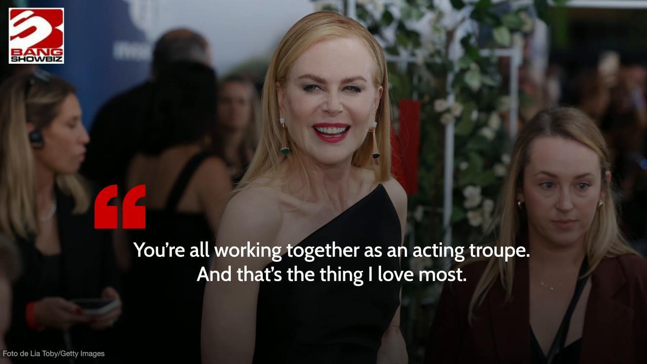 Nicole Kidman has paid tribute to her 'Perfect Couple' co-stars by saying she loves working in a group