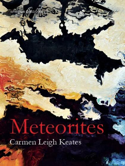 Meterorites by Carmen Leigh Keates.