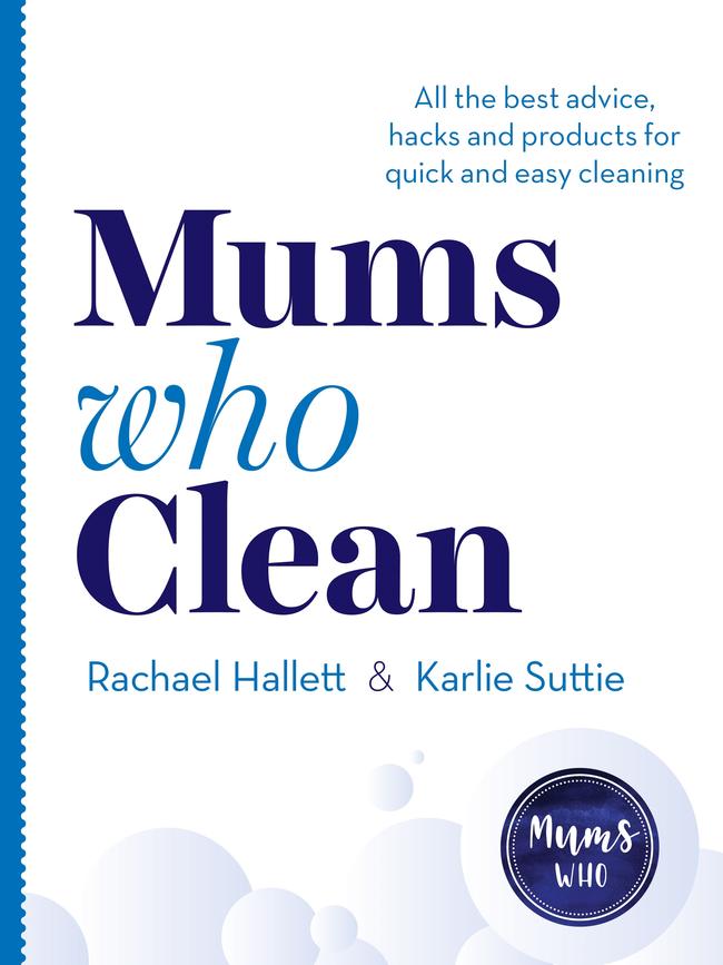 Mums Who Clean. Rachael Hallett Karlie Suttie. Published: 2 February 2021. Imprint: Ebury Australia RRP: $29.99