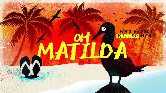 Oh Matilda... Who Bloody Killed Her? chapters will roll out through the Australian summer.