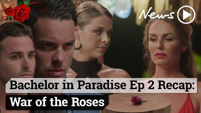 Bachelor in Paradise Ep 2 Recap: War of the Roses