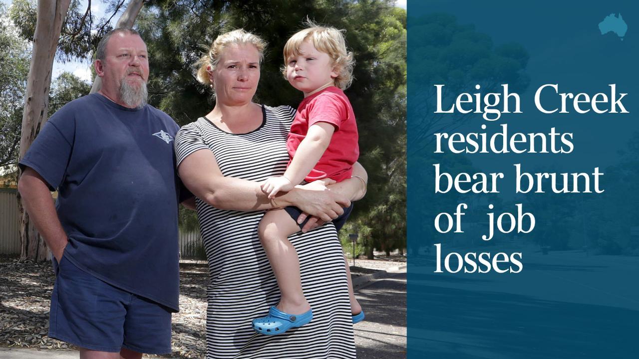 Leigh Creek residents bear brunt of job losses