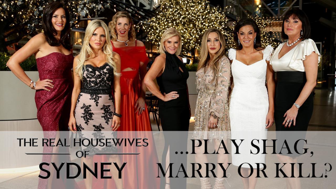 Real Housewives of Sydney play Shag, Marry or Kill?