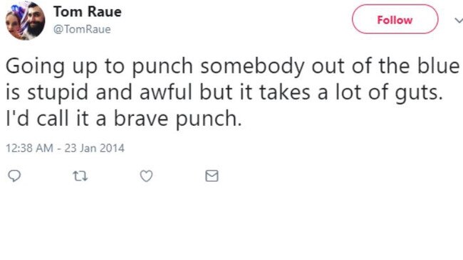 Greens candidate Tom Raue tweeted a coward’s punch should be called a “brave punch”. 