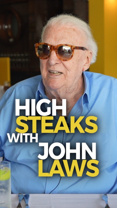 High Steaks with John Laws