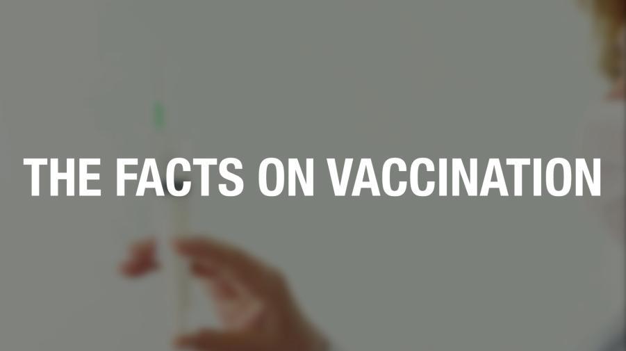 The facts on vaccination