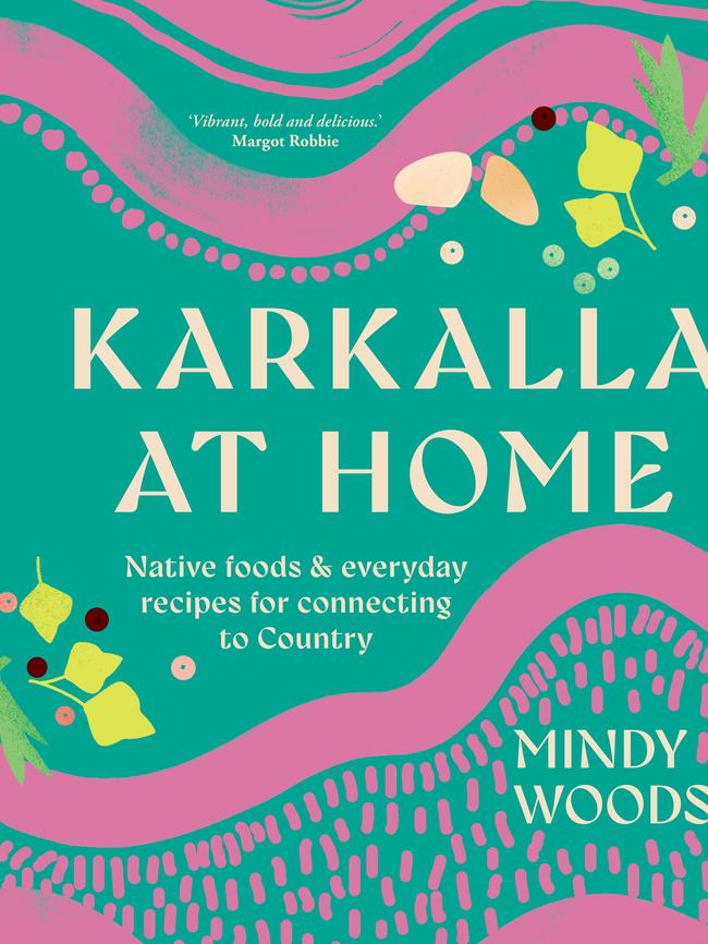 This is an edited extract from Karkalla at Home by Mindy Woodss (Murdoch Books, $49.99.)