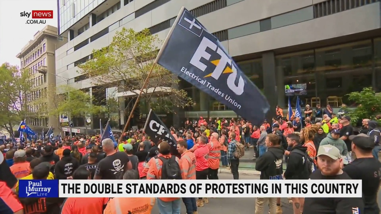 CFMEU protest reveals double standard in Australia: Paul Murray