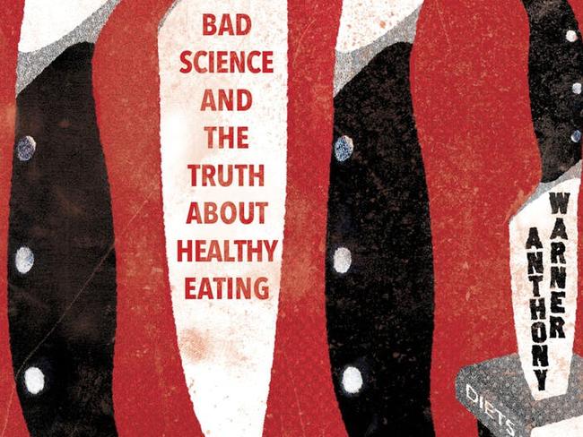 The Angry Chef — Bad Science and the Truth about Healthy Eating, by Anthony Warner, Oneworld