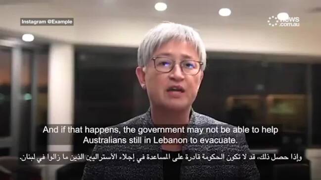 Wong urges Aussies in Lebanon to leave