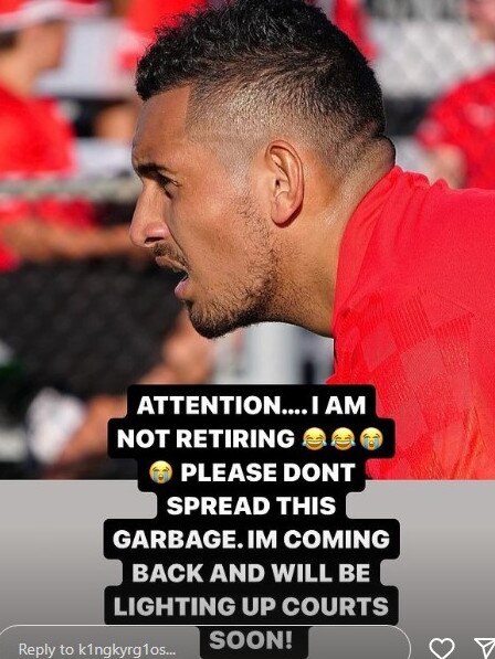 Kyrgios hit out at the retirement claims. Photo: Instagram