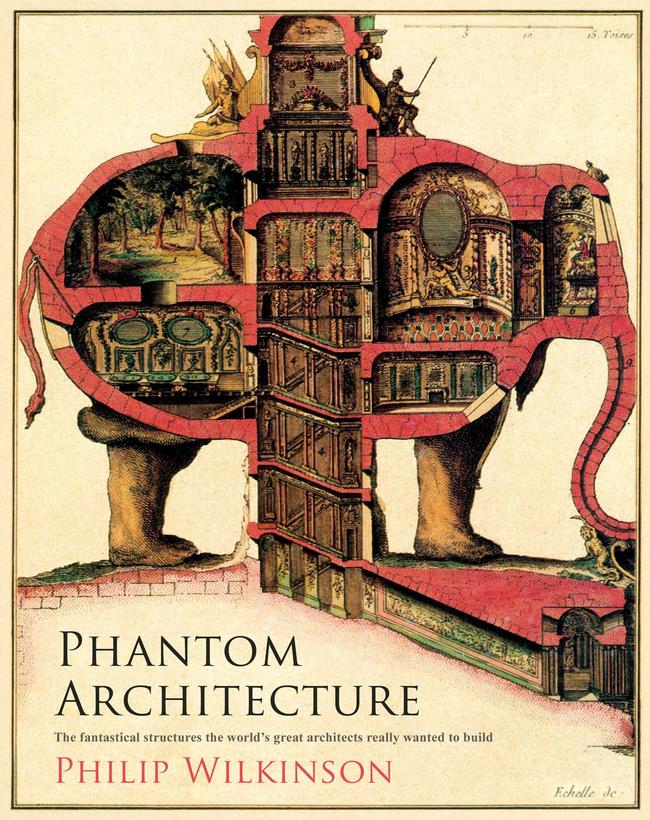 Phantom Architecture tells the stories of the greatest buildings never built.