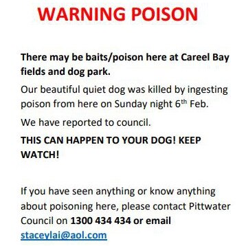 One of the unofficial signs that have been put up around the Careel Bay sports fields and Hitchcock Park warning of a potential dog poisoner. Picture: Supplied