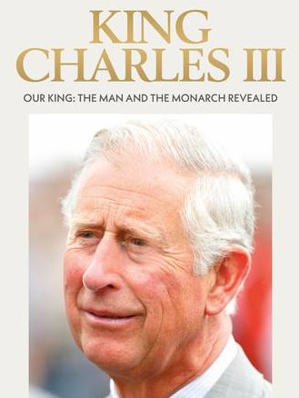 King Charles III: Our King, the Man and the Monarch Revealed, by Robert Jobson