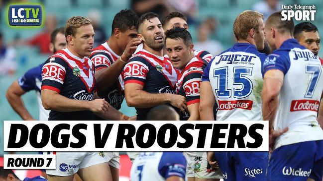 LCTV: Dogs vs Roosters - Round 7 Preview