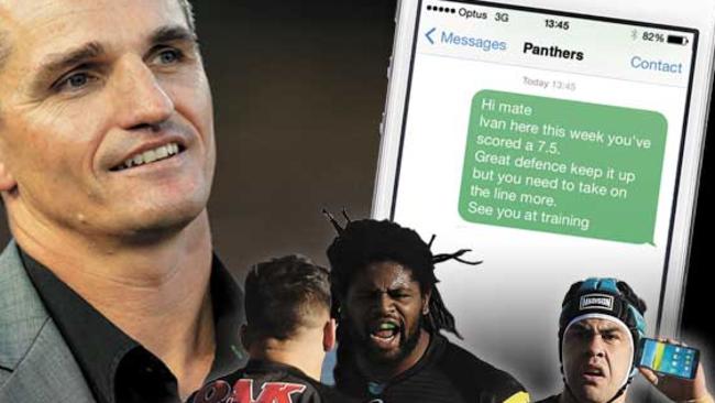 Ivan Cleary has taken to sending coaching messages with his mobile phone.