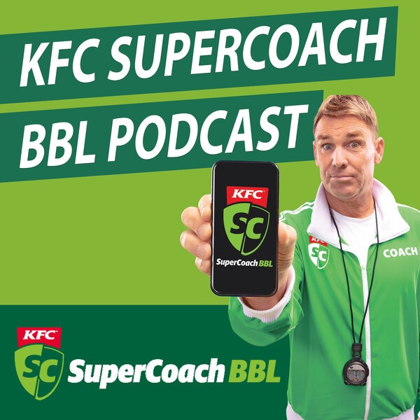 KFC SuperCoach BBL podcast