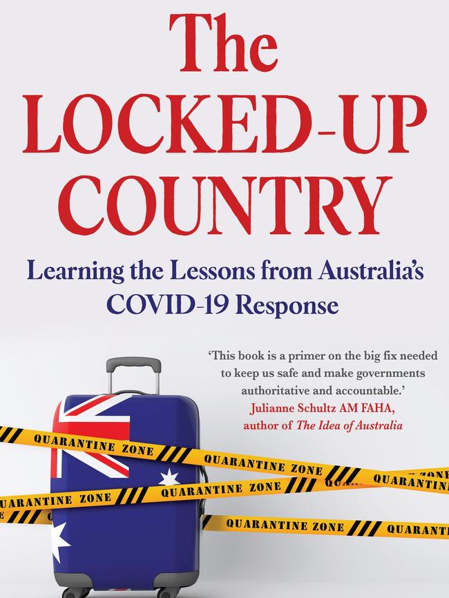 The Locked-up Country: Learning the Lessons from Australia’s COVID-19 Response by Shahar Hameiri and Tom Chodor.