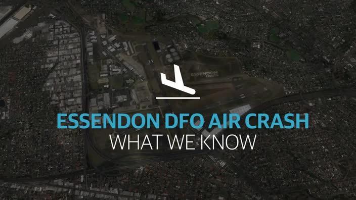 Essendon DFO Air Crash: What we know so far