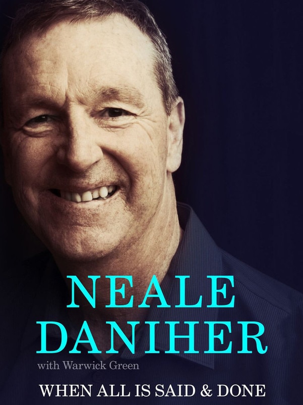 Neale Daniher’s book, ‘When All Is Said &amp; Done’.