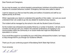 A letter sent to parents by the school’s principal, Robyn Kent, said the school enacted a “precautionary lockdown” in response to a “student behaviour incident” and emergency services were called.