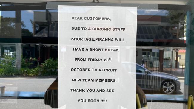 Piranha Fish Caf had struggled with staff shortages.