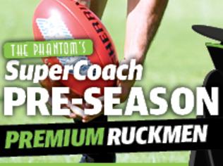 The Phantom's Pre-Season Ruck Premiums