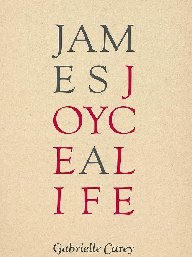 James Joyce: A Life by Gabrielle Carey