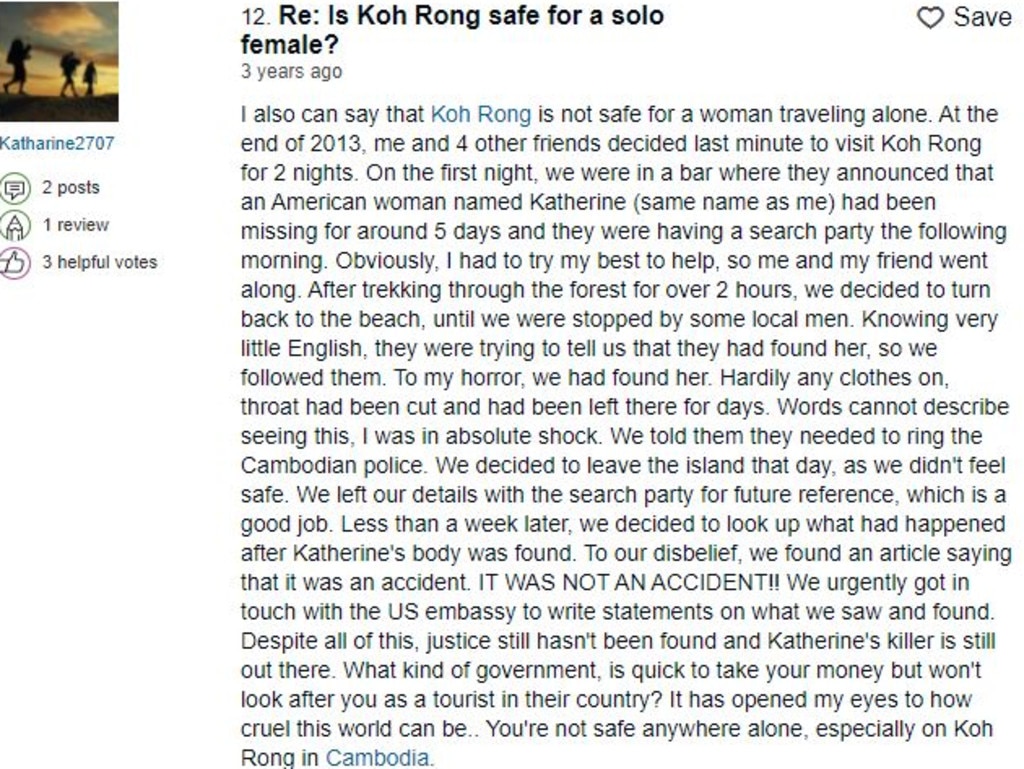 Katherine2707 posted this warning after she stumbled across the body of murdered American tourist Katherine Grgich during a trip to Koh Rong in 2013. Picture: TripAdvisor