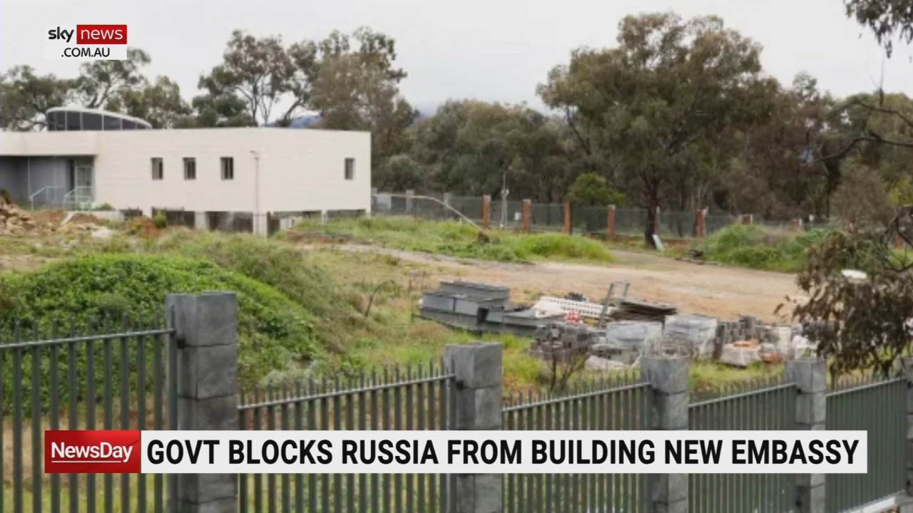 Government blocks proposed new Russian embassy | The Australian