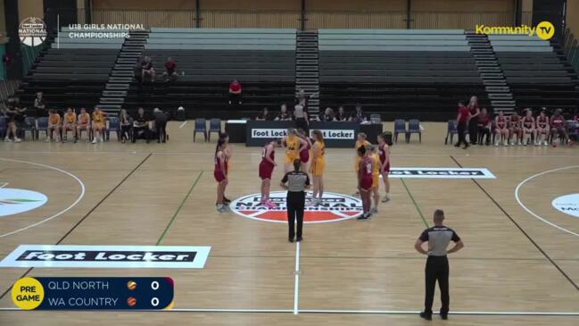 Replay: Basketball Australia Under-18 National Championships Day 3 - Queensland North v Western Australia Country (Girls)