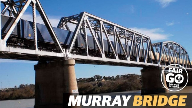 Fair Go For Our Regions: Murray Bridge