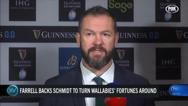 Ireland ruby coach Andy Farrell has praised Rugby Australia’s appointment of Joe Schmidt as new Wallabies head coach